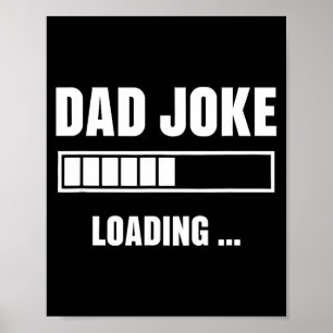 Dad joke loading father's day humour dad birthday poster