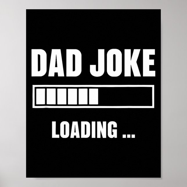 Dad joke loading father's day humour dad birthday poster (Front)