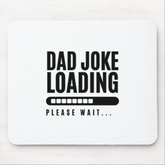 Dad Joke Loading mouse pad