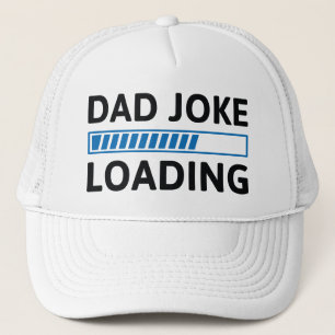 Dad Joke Loading Trucker Hat