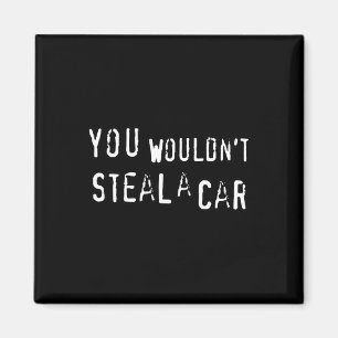 Dad Joke Movie Pirate You Wouldnt Steal A Car Pira Magnet