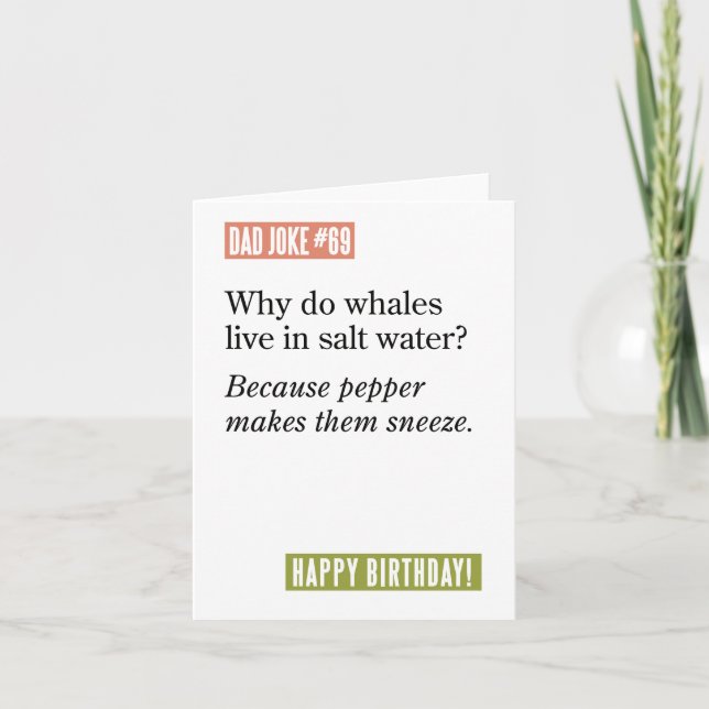 Dad Joke: Whales Live in Salt Water Because ... Card (Front)