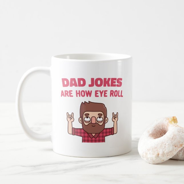 Dad Jokes Are How I Roll Funny Coffee Mug (With Donut)