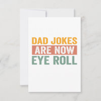 Dad Jokes Are Now Eye Roll Funny Father Day Gift 