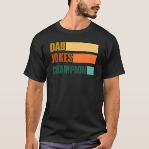 Dad Jokes Champion Father's Day T-Shirt