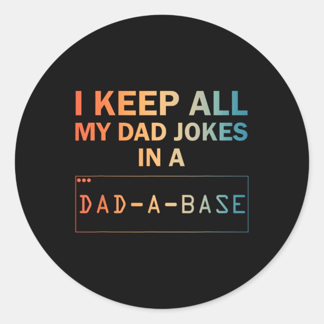 Dad Jokes Design For Men Dad Database Dad Joke Lov Classic Round Sticker (Front)