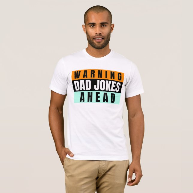 DAD JOKES FUNNY T-SHIRTS T-SHIRT (Front Full)