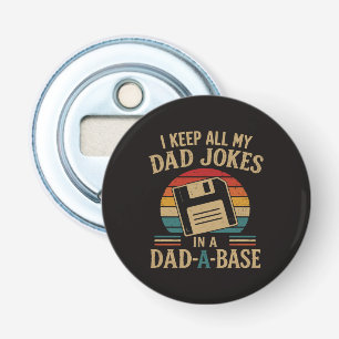 dad Jokes in a dad-a-Base Bottle Opener