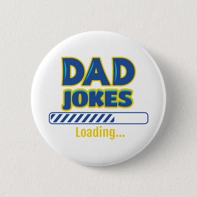 Dad Jokes Loading 2 Inch Round Button (Front)