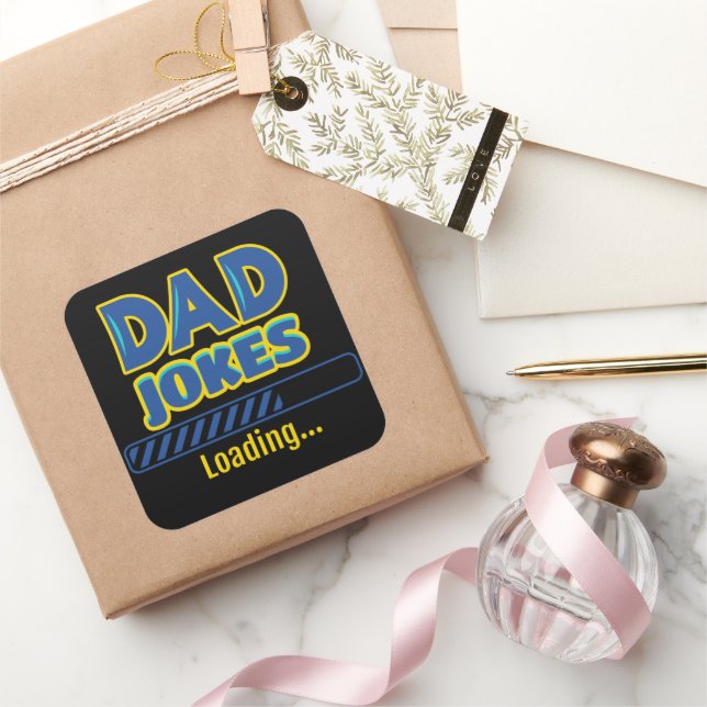 Dad Jokes Loading Square Sticker (Gifting)