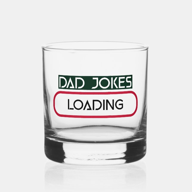 DAD JOKES LOADING WHISKEY GLASS (Front)
