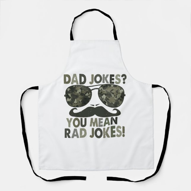 Dad jokes, you mean rad jokes; funny father's day  apron (Front)