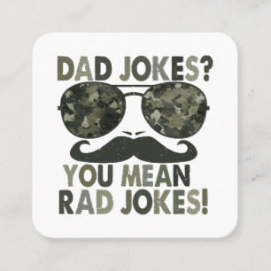 Dad jokes, you mean rad jokes; funny father's day  square business card