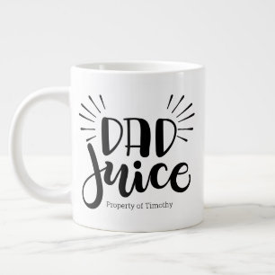 Dad Juice. Personalized mug - Jumbo 20oz mug