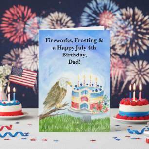 Dad July 4th Birthday Bald Eagle & Patriotic Cake Card