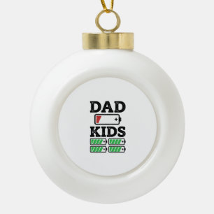 Dad Kids Battery Funny Vintage Vector Shirt Design Ceramic Ball Christmas Ornament