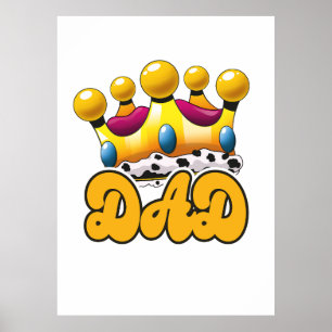 Dad Kings crown Poster