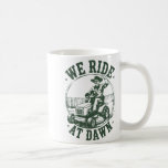 Dad Lawn Mower We Ride At Dawn Funny Mowing Gift G Coffee Mug<br><div class="desc">Dad Lawn Mower We Ride At Dawn Funny Mowing Gift Gardening _1</div>