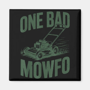 Dad Lawn Mowing One Bad Mowfo Mower Gift Funny Dad Magnet