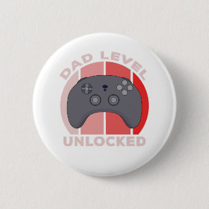 Dad Level Unlocked 2 Inch Round Button