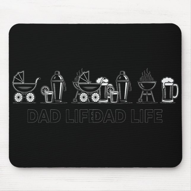 Dad Life Bottle Grill Beer Stroller Adorable Fathe Mouse Pad (Front)
