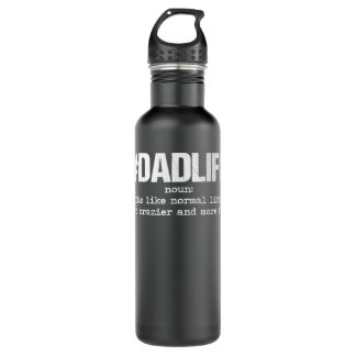 Dad Life Funny Definition For Men And Father Day 710 Ml Water Bottle