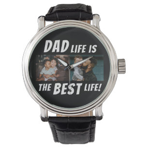 Dad Life is the Best Life 2 Photos Father Watch