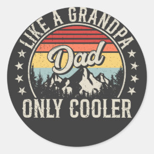 Dad Like a Grandpa Only Cooler Retro Classic Round Sticker