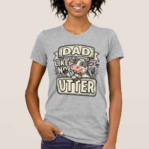 Dad Like No Udder Funny Cow Vintage Vector Design_ T-Shirt
