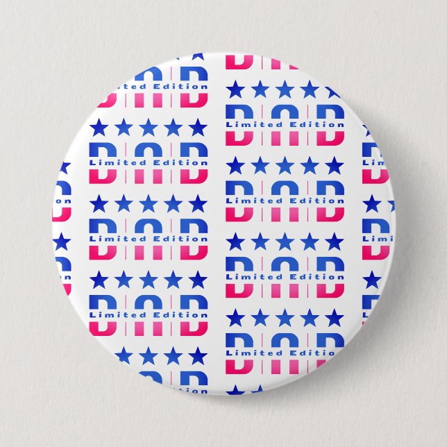 Dad Limited Edition 3 Inch Round Button (Front)