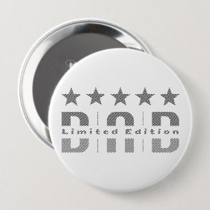 Dad Limited Edition 4 Inch Round Button