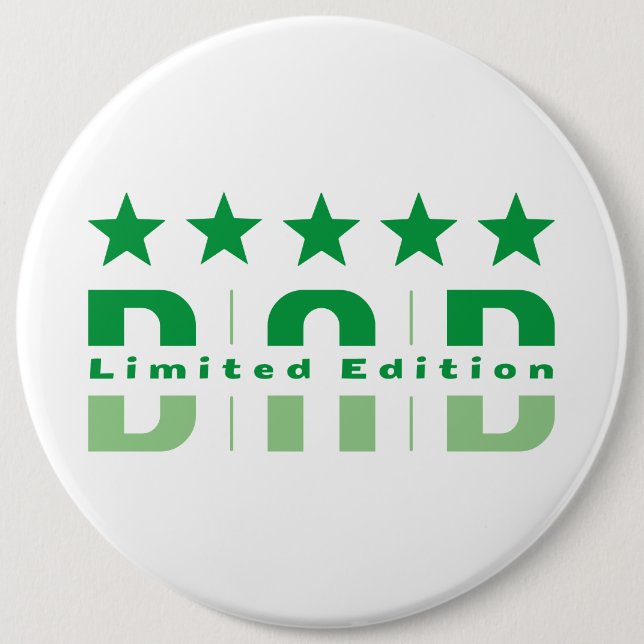 Dad Limited Edition 6 Inch Round Button (Front)