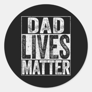 Dad Lives Problem Fathers Day Dad Life Shirt Classic Round Sticker