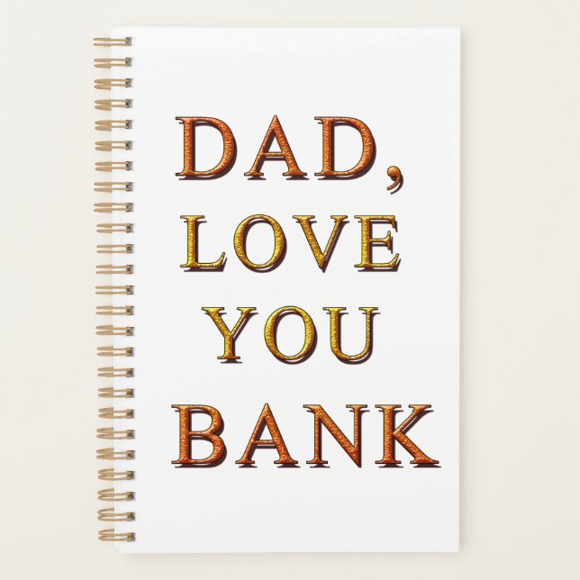 DAD, LOVE YOU BANK 2 PLANNER (Front)