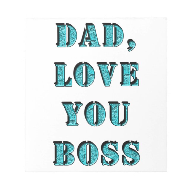 DAD, LOVE YOU BOSS 2 NOTEPAD (Front)