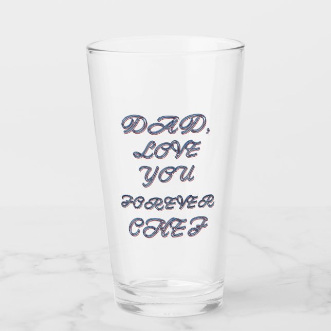 DAD, LOVE YOU FOREVER CHEF 1 GLASS (Front)