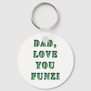 DAD, LOVE YOU FUNZI 2 KEYCHAIN