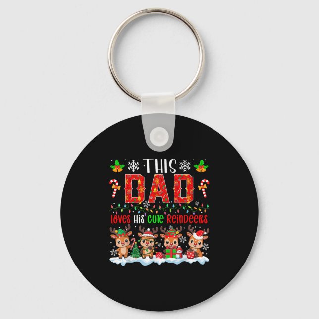 Dad Loves His Cute Reindeers Xmas Group Santa Rein Keychain (Front)