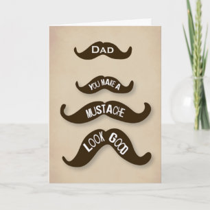 Dad Makes A Moustache Look Good Greeting Cards
