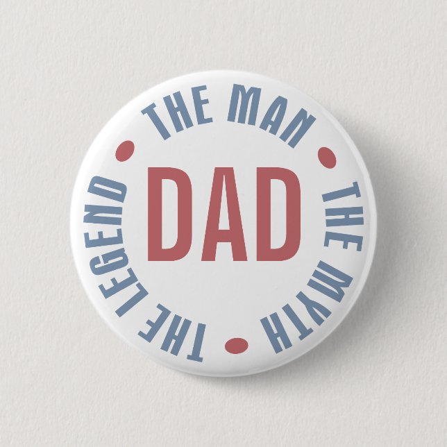 Dad Man Myth Legend Customizable 2 Inch Round Button (Front)