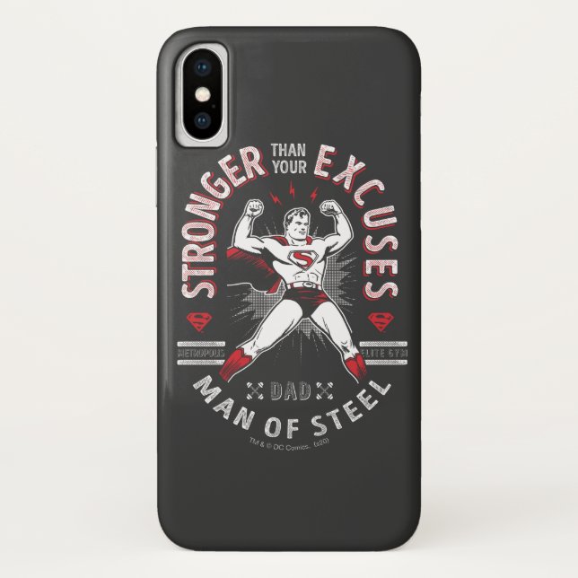 Dad, Man Of Steel | Stronger Than Your Excuses Case-Mate iPhone Case (Back)