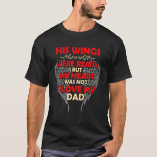 Dad Memorial I Love My Dad T-Shirt