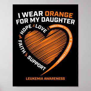 Dad Men I Wear Orange For My Daughter Leukaemia Aw Poster