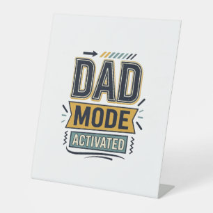 Dad Mode Activated Vintage Engraving Shirt Design Pedestal Sign