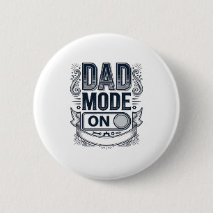 Dad Mode On Vintage Engraving Shirt Design_1 2 Inch Round Button