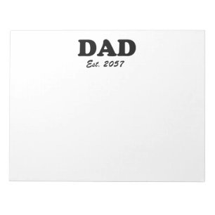 Dad modern typography custom est date white notepad