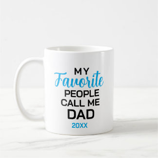 Dad Mug, Favourite People Call Me Dad Personalized Coffee Mug