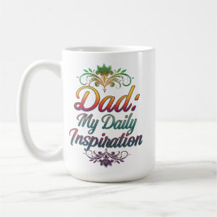 Dad: My Daily Inspiration - Classic 15 oz Mug