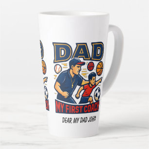 Dad My First Coach Athletic Sports Father's Day Latte Mug