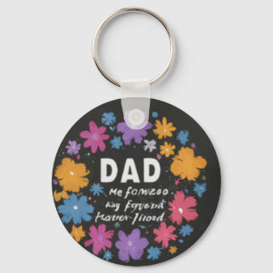 Dad: My First Hero, My Forever Friend Keychain